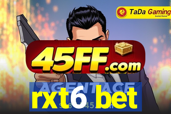 rxt6 bet